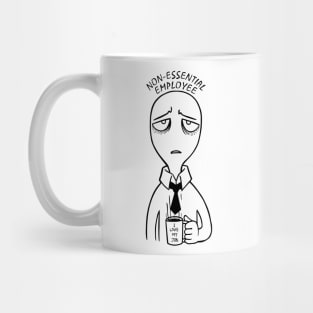 Non Essential Employee Mug